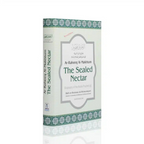 The Sealed Nectar (Ar-Raheeq Al-Makhtum) – Biography of Prophet Muhammad ﷺ | Award-Winning Book