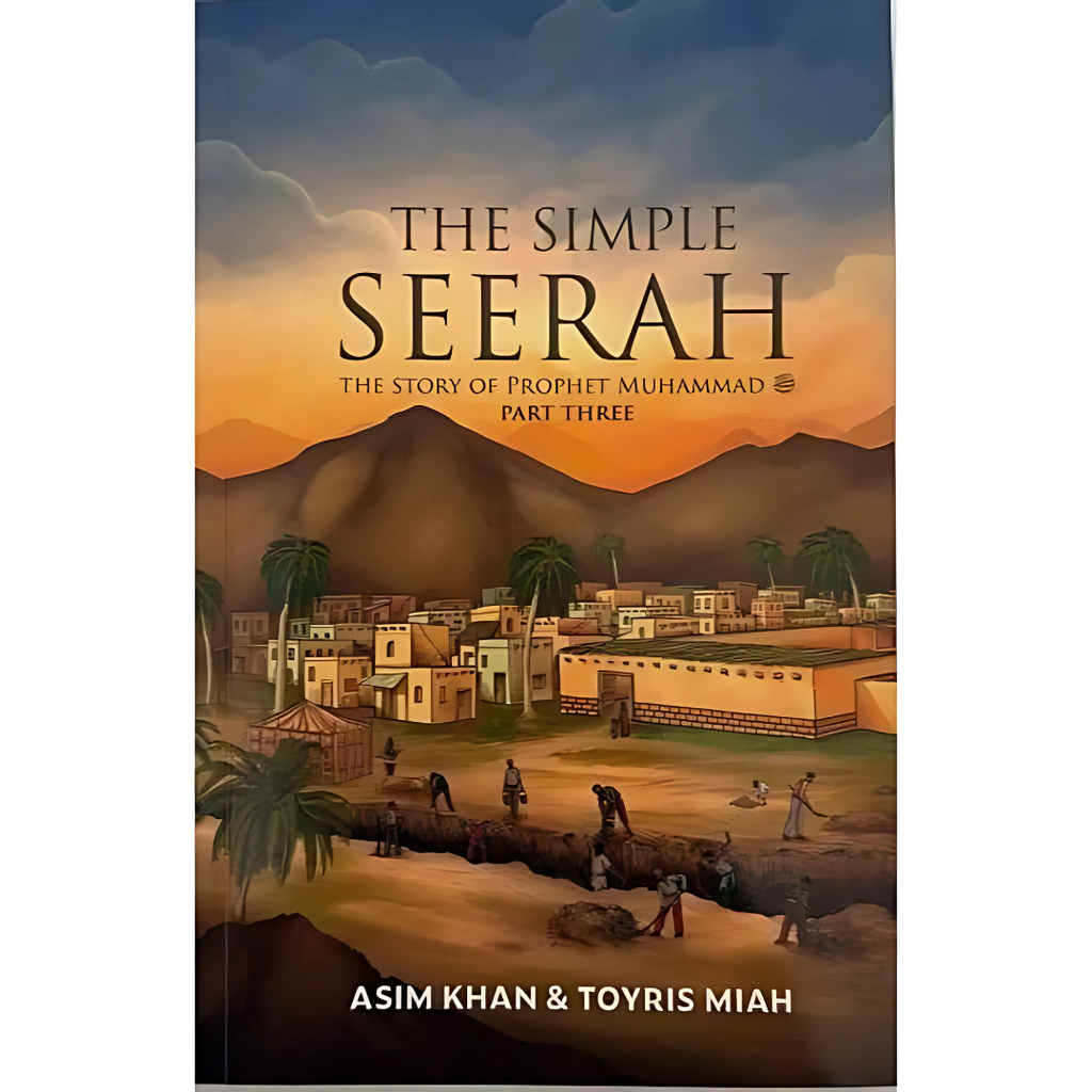 The Simple Seerah: Complete 3-Part Bundle – The Story of Prophet Muhammad (PBUH)