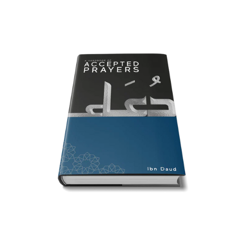 A Handbook of Accepted Prayers by Ibn Daud | 200+ Authentic Duas from Qur’an & Hadith